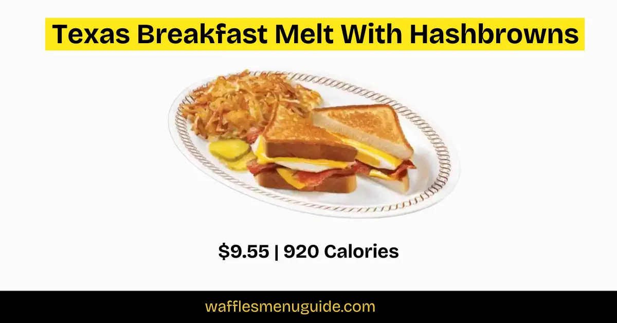 Texas Breakfast Melt With Hashbrowns
